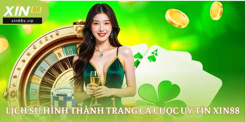 xin88s-xin88s.vip Lịch sử hình thành trang cá cược uy tín XIN88